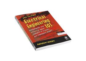 Electrical Engineering 101 - (3rd Edition)